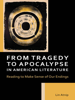 cover image of From Tragedy to Apocalypse in American Literature